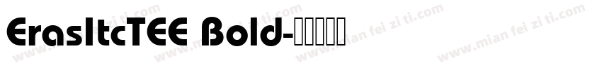 ErasItcTEE Bold字体转换